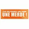 Sticker Garé Comme Une Merde - Orange